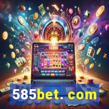 585bet. com